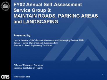 FY02 Annual Self-Assessment  Service Group 8: MAINTAIN ROADS, PARKING AREAS and LANDSCAPING