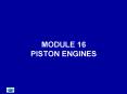MODULE 16 PISTON ENGINES PowerPoint PPT Presentation