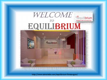 Best Gym in Faridabad - EQUILIBRIUM