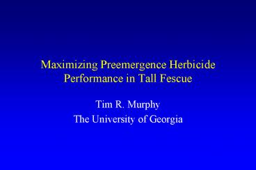 Maximizing Preemergence Herbicide Performance in Tall Fescue