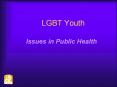 LGBT Youth PowerPoint PPT Presentation