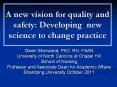 A new vision for quality and safety: Developing new science to change practice PowerPoint PPT Presentation