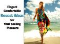 Elegant Comfortable Resort Wear for Your Feeling Pleasure PowerPoint PPT Presentation
