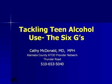 Tackling Teen Alcohol Use- The Six G