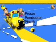 Proses Pembuatan Plastik