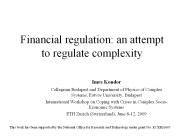 Financial regulation: an attempt to regulate complexity