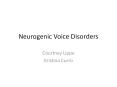 Neurogenic Voice Disorders PowerPoint PPT Presentation