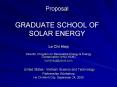 Proposal GRADUATE SCHOOL OF SOLAR ENERGY PowerPoint PPT Presentation