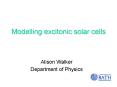 Modelling excitonic solar cells PowerPoint PPT Presentation