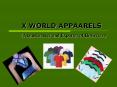 X WORLD APPAARELS PowerPoint PPT Presentation