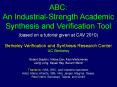 ABC: An Industrial-Strength Academic Synthesis and Verification Tool (based on a tutorial given at CAV 2010) PowerPoint PPT Presentation