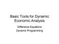Basic Tools for Dynamic Economic Analysis PowerPoint PPT Presentation