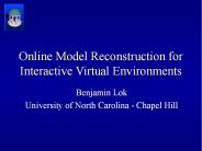 Online Model Reconstruction for Interactive Virtual Environments