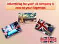 Advertising for your uk company is now at your fingertips PowerPoint PPT Presentation