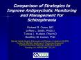 Comparison of Strategies to Improve Antipsychotic Monitoring and Management For Schizophrenia PowerPoint PPT Presentation