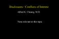 Disclosures / Conflicts of Interest Alfred K. Cheung, M.D. PowerPoint PPT Presentation