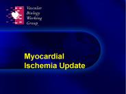 Myocardial Ischemia Update