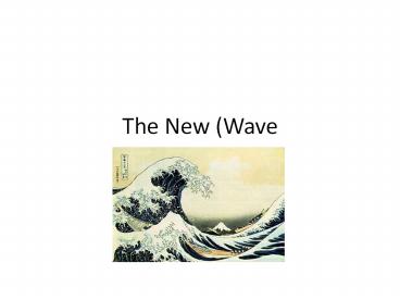 The New (Wave