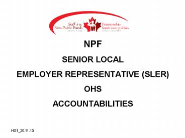 NPF SENIOR LOCAL EMPLOYER REPRESENTATIVE (SLER) OHS ACCOUNTABILITIES