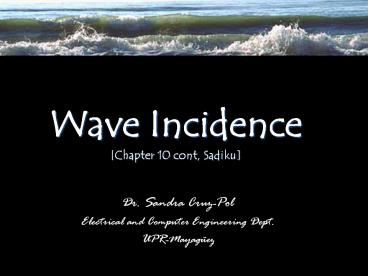 Wave Incidence [Chapter 10 cont, Sadiku]