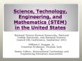 Science, Technology, Engineering, and Mathematics (STEM) in the United States PowerPoint PPT Presentation