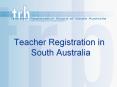 Teacher Registration in South Australia PowerPoint PPT Presentation