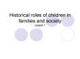 Historical roles of children in families and society Lesson 1 PowerPoint PPT Presentation