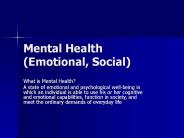 Mental Health (Emotional, Social)