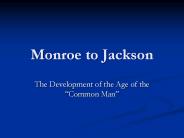 Monroe to Jackson
