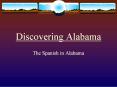 Discovering Alabama PowerPoint PPT Presentation
