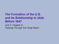 The Formation of the U.S. and its Relationship to Utah Before 1847 PowerPoint PPT Presentation