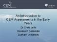 An Introduction to CEM Assessments in the Early Years PowerPoint PPT Presentation