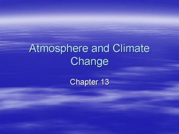 Atmosphere and Climate Change