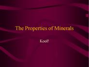 The Properties of Minerals