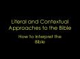 Literal and Contextual Approaches to the Bible PowerPoint PPT Presentation