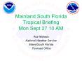 Mainland South Florida Tropical Briefing Mon Sept 27 10 AM PowerPoint PPT Presentation