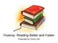 Fluency: Reading Better and Faster PowerPoint PPT Presentation