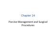 Porcine Management and Surgical Procedures PowerPoint PPT Presentation