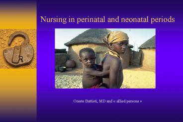 Nursing in perinatal and neonatal periods