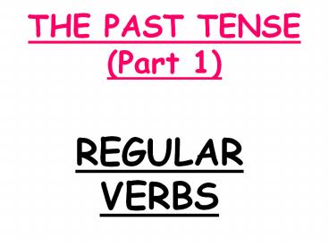 THE PAST TENSE (Part 1)