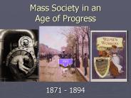 Mass Society in an Age of Progress