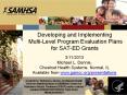 Developing and Implementing Multi-Level Program Evaluation Plans for SAT-ED Grants PowerPoint PPT Presentation