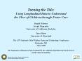 Turning the Tide: Using Longitudinal Data to Understand the Flow of Children through Foster Care PowerPoint PPT Presentation
