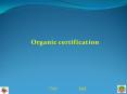 Organic certification PowerPoint PPT Presentation