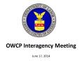 OWCP Interagency Meeting June 17, 2014 PowerPoint PPT Presentation
