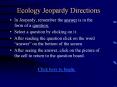Ecology Jeopardy Directions PowerPoint PPT Presentation