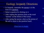 Ecology Jeopardy Directions