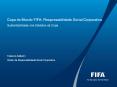 Copa do Mundo FIFA: Responsabilidade Social Corporativa Sustentabilidade nos Est PowerPoint PPT Presentation