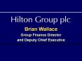 Brian Wallace Group Finance Director and Deputy Chief Executive PowerPoint PPT Presentation