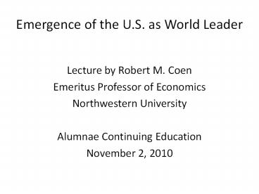 Emergence of the U.S. as World Leader